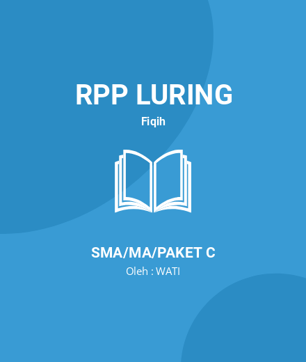Unduh RPP FIQIH - RPP Luring Fiqih Kelas 11 SMA/MA/Paket C Tahun 2024 Oleh WATI (#144312)