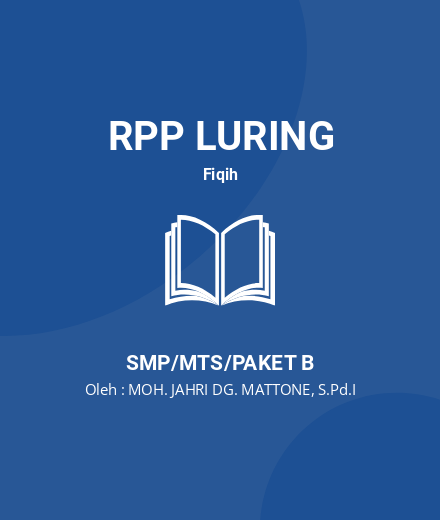 Unduh RPP Fiqih Kelas VII - RPP Luring Fiqih Kelas 7 SMP/MTS/Paket B Tahun 2023 Oleh MOH. JAHRI DG. MATTONE, S.Pd.I (#144326)