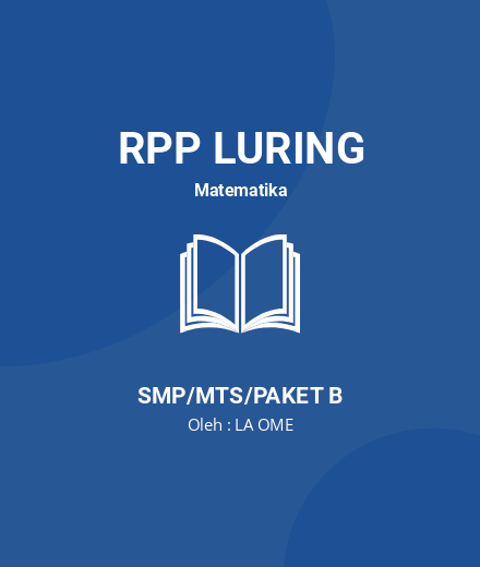 Unduh RPP GURU PENGGERAK - RPP Luring Matematika Kelas 7 SMP/MTS/Paket B Tahun 2025 Oleh LA OME (#145777)