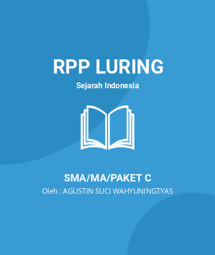 Unduh RPP GURU PENGGERAK - RPP Luring Sejarah Indonesia Kelas 10 SMA/MA/Paket C Tahun 2024 Oleh AGUSTIN SUCI WAHYUNINGTYAS (#145820)