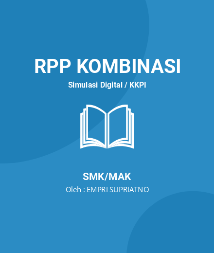 Unduh RPP Informatika - RPP Kombinasi Simulasi Digital / KKPI Kelas 10 SMK/MAK Tahun 2024 Oleh EMPRI SUPRIATNO (#146971)