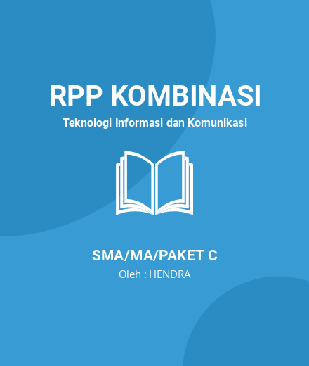 Unduh RPP Informatika Kelas X/I - RPP Kombinasi Teknologi Informasi Dan Komunikasi Kelas 10 SMA/MA/Paket C Tahun 2024 Oleh HENDRA (#147206)