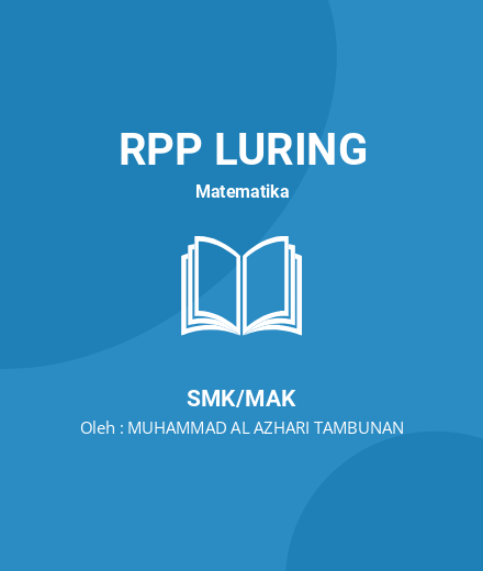 Unduh RPP – Integral Tak Tentu Fungsi Aljabar - RPP Luring Matematika Kelas 12 SMK/MAK Tahun 2024 Oleh MUHAMMAD AL AZHARI TAMBUNAN (#147398)