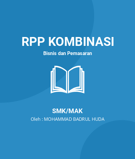 Unduh RPP Evaluasi Pembelajaran - RPP Kombinasi Bisnis Dan Pemasaran Kelas 10 SMK/MAK Tahun 2024 Oleh MOHAMMAD BADRUL HUDA (#14881)