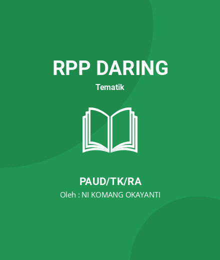 Unduh RPP JARAK JAUH (DARING) - RPP Daring Tematik PAUD/TK/RA Tahun 2025 Oleh NI KOMANG OKAYANTI (#148996)