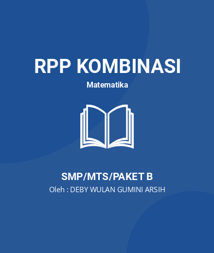Unduh RPP JENIS HIMPUNAN - RPP Kombinasi Matematika Kelas 7 SMP/MTS/Paket B Tahun 2024 Oleh DEBY WULAN GUMINI ARSIH (#149073)