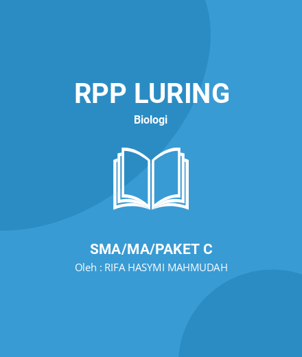 Unduh RPP KEHATI, Ancaman Dan Pelestariannya - RPP Luring Biologi Kelas 10 SMA/MA/Paket C Tahun 2024 Oleh RIFA HASYMI MAHMUDAH (#149964)