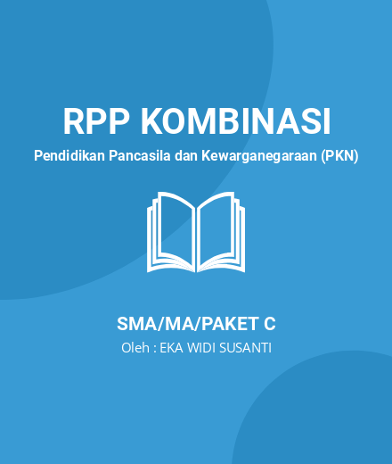 Unduh RPP Faktor-faktor Pembentuk Integrasi Nasional - RPP Kombinasi Pendidikan Pancasila Dan Kewarganegaraan (PKN) Kelas 10 SMA/MA/Paket C Tahun 2023 Oleh EKA WIDI SUSANTI (#15374)