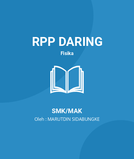 Unduh RPP F!S!KA SMK - RPP Daring Fisika Kelas 10 SMK/MAK Tahun 2024 Oleh MARUTDIN SIDABUNGKE (#15474)