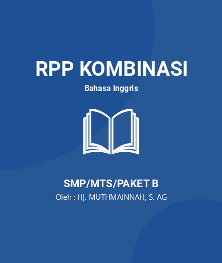 Unduh RPP KELAS 7 TOPIC 1 Teks Deskriptif Orang - RPP Kombinasi Bahasa Inggris Kelas 7 SMP/MTS/Paket B Tahun 2023 Oleh HJ. MUTHMAINNAH, S. AG (#157842)