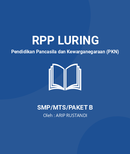 Unduh RPP KELAS 9 SEM.2 Keberagaman Masyarakat Indonesia - RPP Luring Pendidikan Pancasila dan Kewarganegaraan (PKN) Kelas 9 SMP/MTS/Paket B Tahun 2024 oleh ARIP RUSTANDI (#157963)