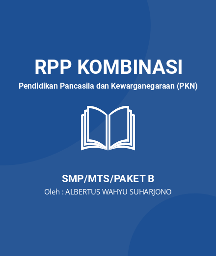 Unduh RPP Kelas IX Bab 6 Semester Genap K13 - RPP Kombinasi Pendidikan Pancasila Dan Kewarganegaraan (PKN) Kelas 9 SMP/MTS/Paket B Tahun 2024 Oleh ALBERTUS WAHYU SUHARJONO (#158668)