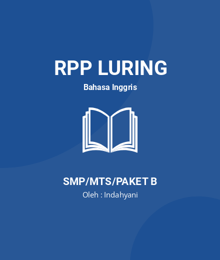 Unduh RPP Kelas IX Procedure Text (Recipe) - RPP Luring Bahasa Inggris Kelas 9 SMP/MTS/Paket B Tahun 2025 oleh Indahyani (#158710)