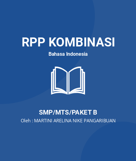 Unduh RPP Kelas VII Semester 1 Teks Prosedur - RPP Kombinasi Bahasa Indonesia Kelas 7 SMP/MTS/Paket B Tahun 2024 Oleh MARTINI ARELINA NIKE PANGARIBUAN (#159756)