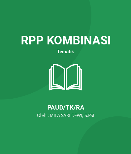 Unduh RPP KELOMPOK B - RPP Kombinasi Tematik PAUD/TK/RA Tahun 2024 Oleh MILA SARI DEWI, S.PSI (#160211)