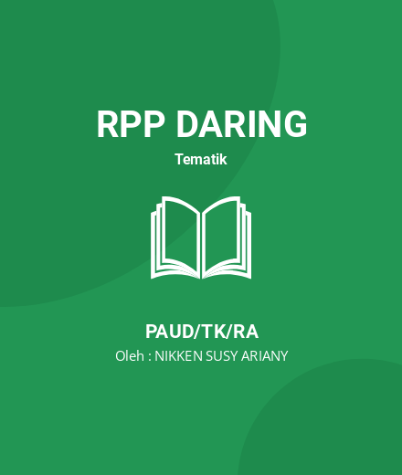 Unduh RPP KELOMPOK SOEKARNO (5-6 TAHUN) SPS DAHLIA - RPP Daring Tematik PAUD/TK/RA Tahun 2025 Oleh NIKKEN SUSY ARIANY (#160257)