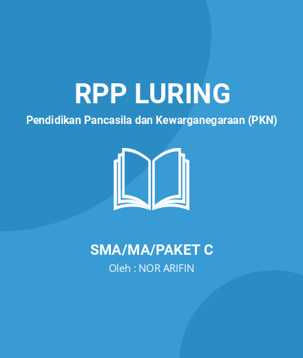 Unduh RPP Kewenangan Lembaga Negara - RPP Luring Pendidikan Pancasila Dan Kewarganegaraan (PKN) Kelas 10 SMA/MA/Paket C Tahun 2024 Oleh NOR ARIFIN (#160496)