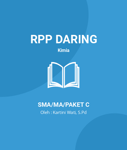 Unduh RPP KIMIA 10 SMA - RPP Daring Kimia Kelas 10 SMA/MA/Paket C Tahun 2023 Oleh Kartini Wati, S.Pd (#160516)