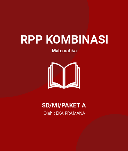 Unduh RPP KLAS IV - RPP Kombinasi Matematika Kelas 4 SD/MI/Paket A Tahun 2024 Oleh EKA PRAMANA (#160983)