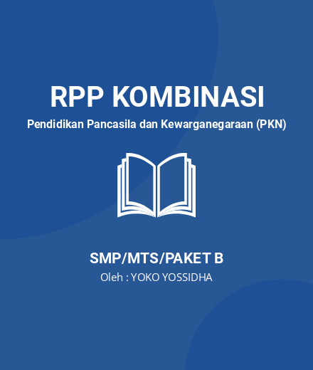 Unduh RPP Kls 7 BAB 2 - RPP Kombinasi Pendidikan Pancasila Dan Kewarganegaraan (PKN) Kelas 7 SMP/MTS/Paket B Tahun 2024 Oleh YOKO YOSSIDHA (#161256)