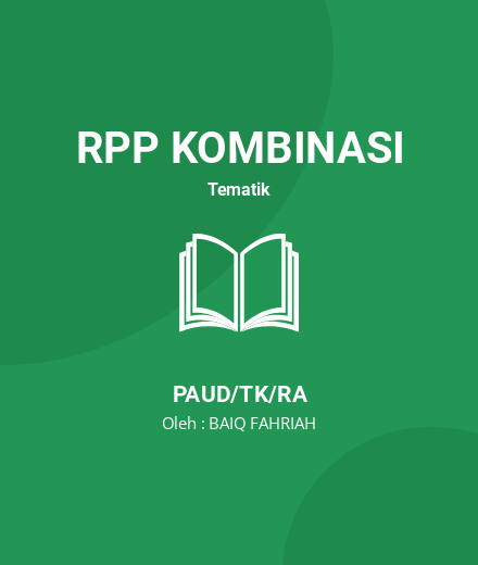 Unduh RPP KURIKULUM 2013 TAMAN KANAK- KANAK - RPP Kombinasi Tematik PAUD/TK/RA Tahun 2025 oleh BAIQ FAHRIAH (#161797)