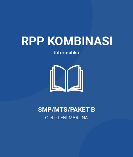 Unduh RPP LENI MARLINA - RPP Kombinasi Informatika Kelas 7 SMP/MTS/Paket B Tahun 2022 Oleh LENI MARLINA (#161982)