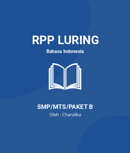 Unduh RPP LURING B. INDO SMP-MTS KELAS 9 SEMESTER 1 & 2 - RPP Luring Bahasa Indonesia Kelas 9 SMP/MTS/Paket B Tahun 2024 Oleh Chandika (#165188)