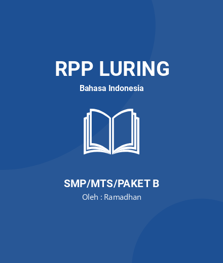 Unduh RPP LURING B. INDO SMP-MTS KELAS 9 SEMESTER 1 & 2 - RPP Luring Bahasa Indonesia Kelas 9 SMP/MTS/Paket B Tahun 2024 oleh Ramadhan (#165198)