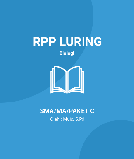 Unduh RPP LURING BIOLOGI KELAS 10 SEMESTER 1-2 - RPP Luring Biologi Kelas 10 SMA/MA/Paket C Tahun 2024 Oleh Muis, S.Pd (#166693)