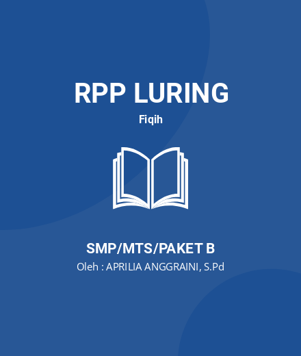 Unduh RPP LURING FIKIH KELAS 7 SEMESTER 1 & 2 - RPP Luring Fiqih Kelas 7 SMP/MTS/Paket B Tahun 2024 Oleh APRILIA ANGGRAINI, S.Pd (#168055)