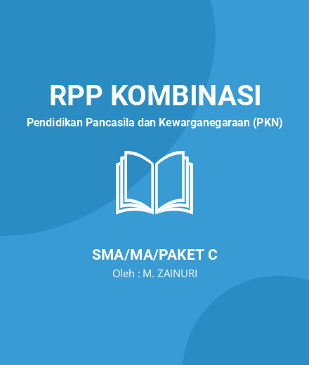 Unduh RPP Harmonisasi HAM Dalam Perspektif Pancasia - RPP Kombinasi Pendidikan Pancasila Dan Kewarganegaraan (PKN) Kelas 11 SMA/MA/Paket C Tahun 2024 Oleh M. ZAINURI (#17292)