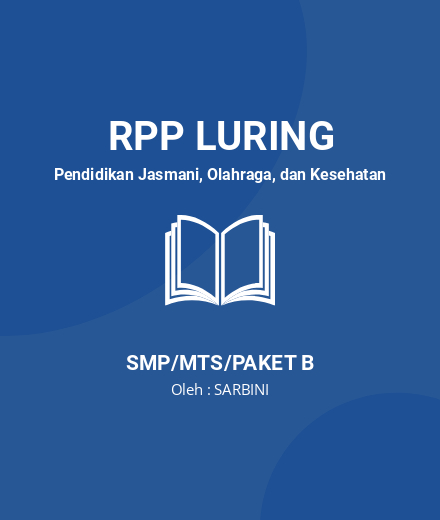 Unduh RPP LURING PJOK KELAS 8 SEMESTER 1 & 2 - RPP Luring Pendidikan Jasmani, Olahraga, Dan Kesehatan Kelas 8 SMP/MTS/Paket B Tahun 2024 Oleh SARBINI (#174605)