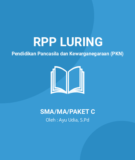 Unduh RPP LURING PPKN KELAS 10 SEMESTER 1-2 Thn 2022 - RPP Luring Pendidikan Pancasila dan Kewarganegaraan (PKN) Kelas 10 SMA/MA/Paket C Tahun 2024 oleh Ayu Udia, S.Pd (#176551)