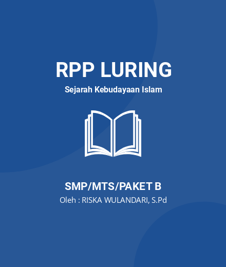 Unduh RPP LURING SKI SMP-MTS KELAS 7 SEMESTER 1 & 2 - RPP Luring Sejarah Kebudayaan Islam Kelas 7 SMP/MTS/Paket B Tahun 2024 Oleh RISKA WULANDARI, S.Pd (#179160)