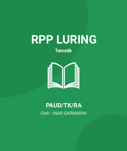 Unduh RPP Makanan Dan Minuman Sehat - RPP Luring Tematik PAUD/TK/RA Tahun 2024 Oleh INAR GARMARINI (#180772)