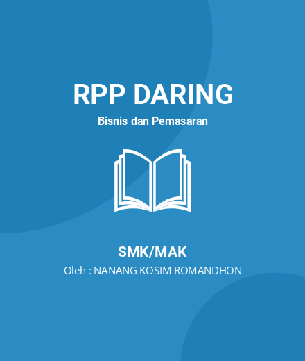 Unduh RPP Marketing Segmentasi Pasar - RPP Daring Bisnis Dan Pemasaran Kelas 10 SMK/MAK Tahun 2024 Oleh NANANG KOSIM ROMANDHON (#181009)