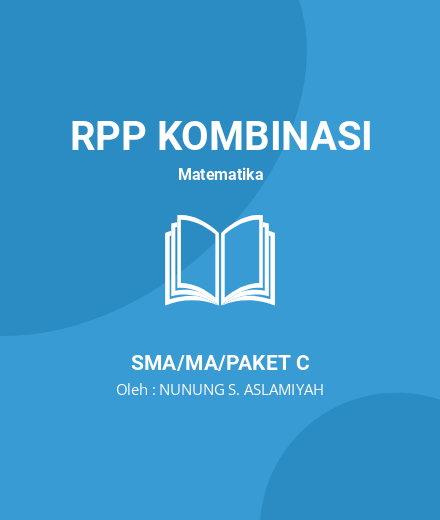 Unduh RPP MATEMATIKA KELAS XI SEMESTER GENAP - RPP Kombinasi Matematika Kelas 11 SMA/MA/Paket C Tahun 2024 Oleh NUNUNG S. ASLAMIYAH (#182044)