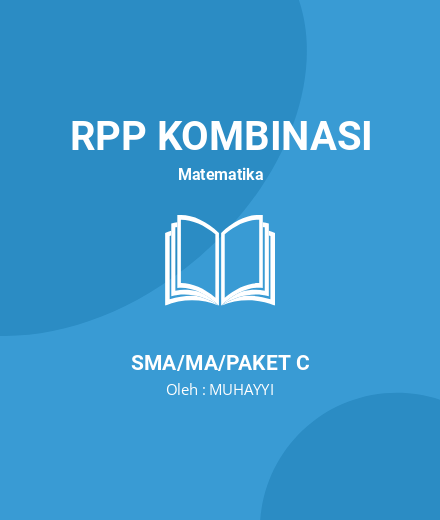 Unduh RPP Matematika Wajib Kelas X - RPP Kombinasi Matematika Kelas 10 SMA/MA/Paket C Tahun 2024 Oleh MUHAYYI (#182491)
