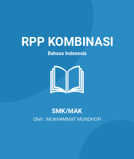 Unduh RPP Menyusun Laporan Hasil Observasi - RPP Kombinasi Bahasa Indonesia Kelas 10 SMK/MAK Tahun 2024 Oleh MUKHAMMAT MUNDHOFI (#183294)