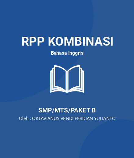Unduh RPP Narrative Text Kelas IX - RPP Kombinasi Bahasa Inggris Kelas 9 SMP/MTS/Paket B Tahun 2024 Oleh OKTAVIANUS VENDI FERDIAN YULIANTO (#183821)