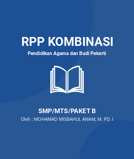 Unduh RPP PAI Simulasi PSP - RPP Kombinasi Pendidikan Agama Dan Budi Pekerti Kelas 8 SMP/MTS/Paket B Tahun 2024 Oleh MOHAMAD MISBAHUL ANAM, M. PD. I (#184758)