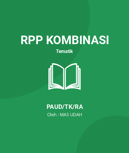 Unduh RPP PAUD. - RPP Kombinasi Tematik PAUD/TK/RA Tahun 2024 Oleh MAS UDAH (#185044)