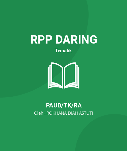 Unduh RPP PAUD TK B “Buah Jeruk” - RPP Daring Tematik PAUD/TK/RA Tahun 2023 Oleh ROKHANA DIAH ASTUTI (#185194)