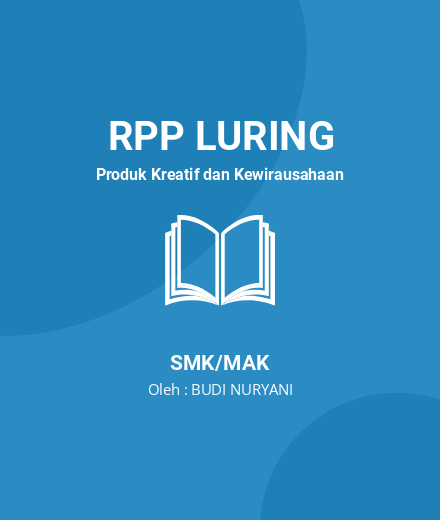 Unduh RPP Peluang Usaha - RPP Luring Produk Kreatif Dan Kewirausahaan Kelas 11 SMK/MAK Tahun 2024 Oleh BUDI NURYANI (#185424)