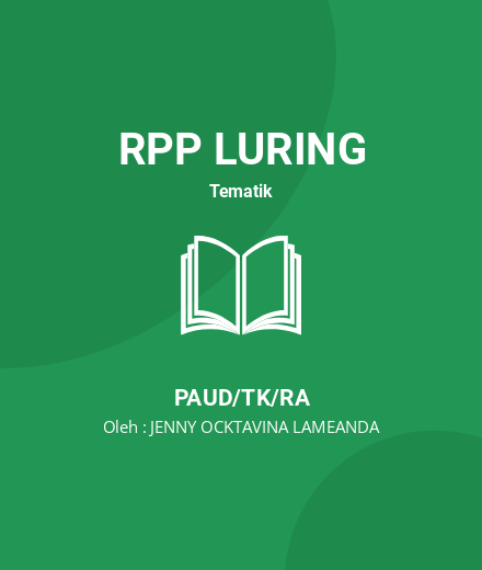 Unduh RPP Pembelajaran Karakter - RPP Luring Tematik PAUD/TK/RA Tahun 2024 Oleh JENNY OCKTAVINA LAMEANDA (#185553)