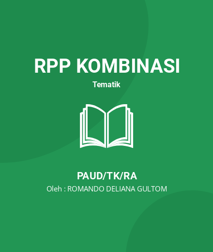 Unduh RPP Percobaan Terapung Tenggelam - RPP Kombinasi Tematik PAUD/TK/RA Tahun 2025 Oleh ROMANDO DELIANA GULTOM (#187015)