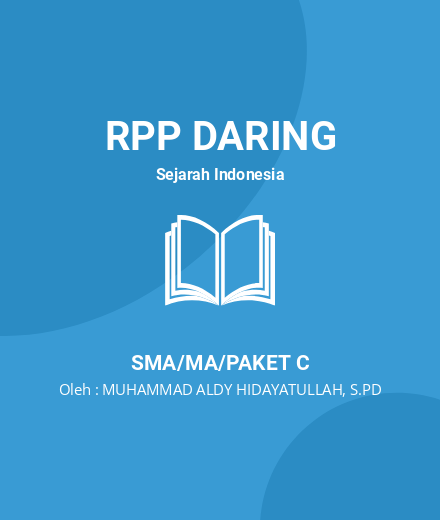 Unduh RPP Perkembangan Kehidupan Masa Praaksara - RPP Daring Sejarah Indonesia Kelas 10 SMA/MA/Paket C Tahun 2024 Oleh MUHAMMAD ALDY HIDAYATULLAH, S.PD (#187204)