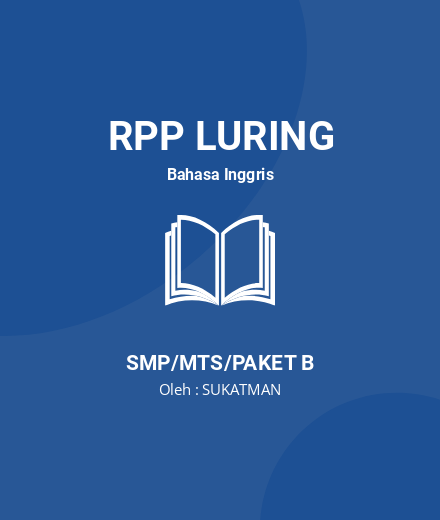 Unduh RPP PERSONAL RECOUNT TEXT - RPP Luring Bahasa Inggris Kelas 8 SMP/MTS/Paket B Tahun 2024 oleh SUKATMAN (#187725)