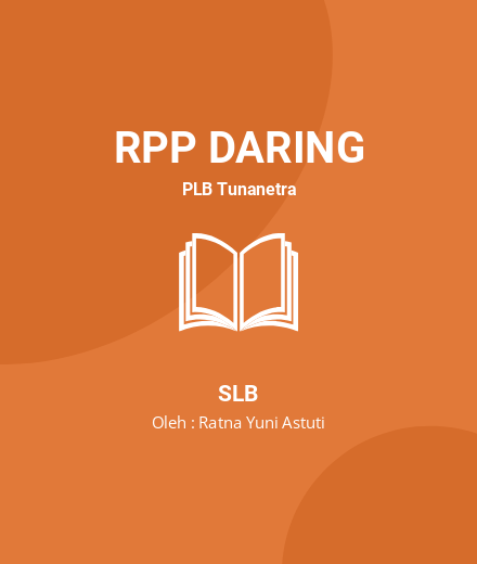 Unduh RPP PJJ - RPP Daring PLB Tunanetra SLB Tahun 2024 Oleh Ratna Yuni Astuti (#188179)