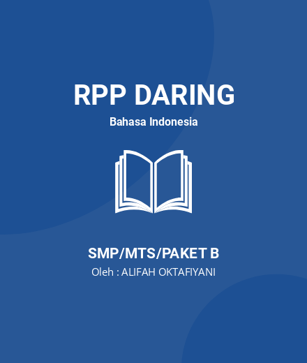 Unduh RPP PJJ BAHASA INDONESIA TEKS DESKRIPSI KD 3.2 - RPP Daring Bahasa Indonesia Kelas 7 SMP/MTS/Paket B Tahun 2024 Oleh ALIFAH OKTAFIYANI (#188192)